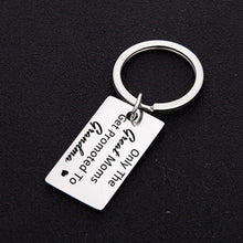 Load image into Gallery viewer, Only the Great Moms Get Promoted To Grandma Keychain or Only the Great Dads get Promoted to Grandpa Keychain