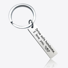 Load image into Gallery viewer, All Occasion Gift Drive Safe I Need You Here with Me Keychain Girl for Boy - Party Favors