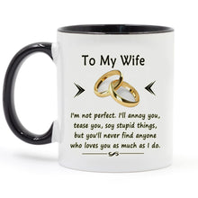 Load image into Gallery viewer, To My Wife Or Husband Gift Wedding Anniversary 11oz Ceramic Milk Coffee Tea Mugs and Cup