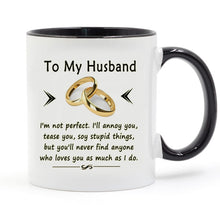 Load image into Gallery viewer, To My Wife Or Husband Gift Wedding Anniversary 11oz Ceramic Milk Coffee Tea Mugs and Cup