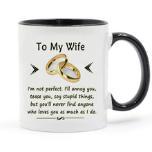 Load image into Gallery viewer, To My Wife Or Husband Gift Wedding Anniversary 11oz Ceramic Milk Coffee Tea Mugs and Cup