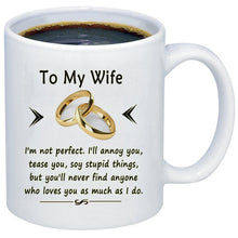 Load image into Gallery viewer, To My Wife Or Husband Gift Wedding Anniversary 11oz Ceramic Milk Coffee Tea Mugs and Cup