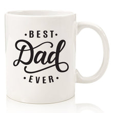 Load image into Gallery viewer, Best Dad Ever Mug Ceramic 11oz Coffee Mug Fathers Day Mug Best Daddy Mug Cup Gift for Dad
