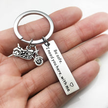 Load image into Gallery viewer, All Occasion Gift Drive Safe I Need You Here with Me Keychain Girl for Boy - Party Favors
