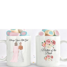 Load image into Gallery viewer, Mother of the bride Gift Coffee or Tea Mug - Cup
