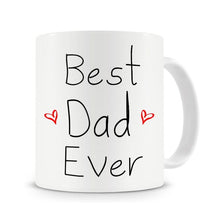 Load image into Gallery viewer, Best Dad Ever Mug Ceramic 11oz Coffee Mug Fathers Day Mug Best Daddy Mug Cup Gift for Dad
